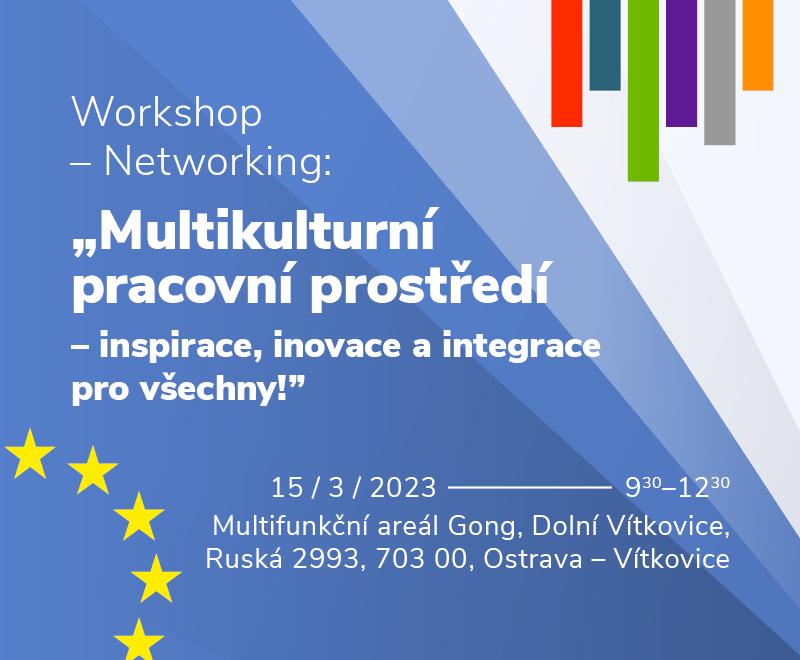 Workshop – Networking: „Multikulturní pracovní prostředí – inspirace, inovace a integrace pro všechny!